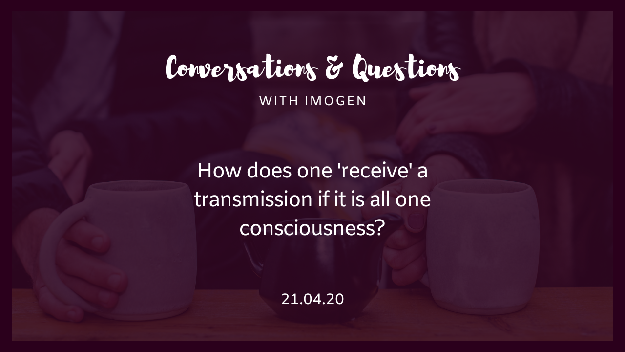 You are currently viewing Conversations & Questions: 21/04/20