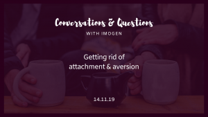 Read more about the article Conversations & Questions: 14/11/19