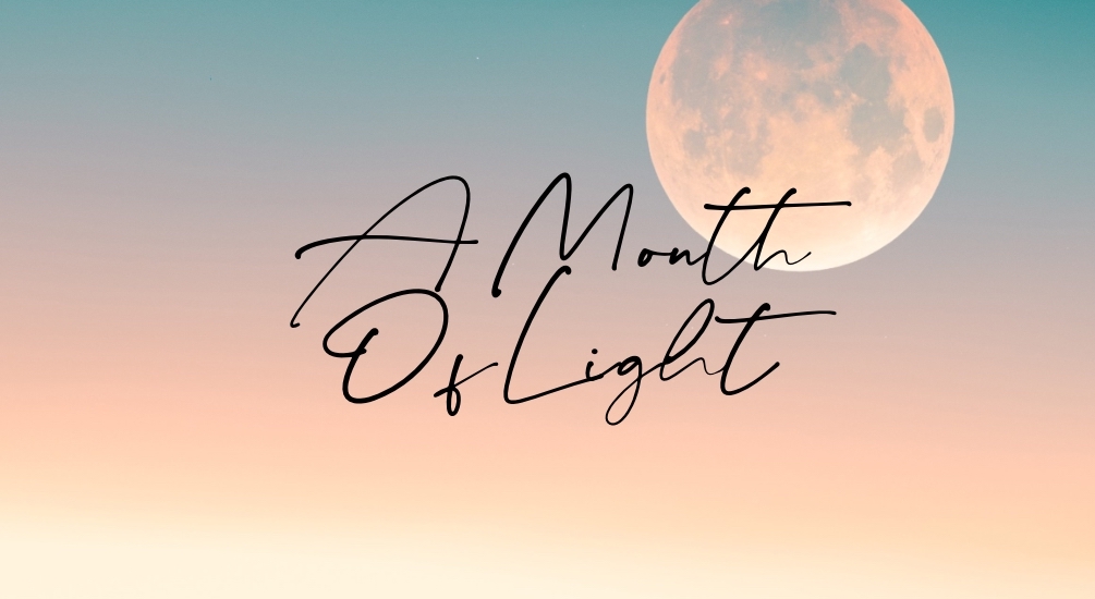 Month of Light - BEYONDIMOGEN.COM